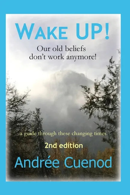 Wake Up!: Our Old Beliefs Don't Work Anymore! - Paperback