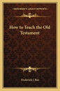 How to Teach the Old Testament - Paperback