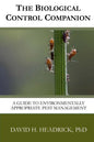 The Biological Control Companion: A Guide to Environmentally Appropriate Pest Management - Paperback