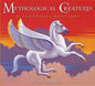 Mythological Creatures: A Classical Bestiary - Hardcover