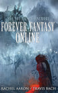 Forever Fantasy Online - Hardcover