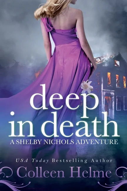 Deep In Death: A Shelby Nichols Adventure - Paperback