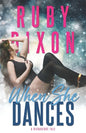 When She Dances: A SciFi Alien Romance - Paperback