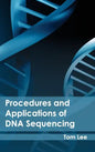 Procedures and Applications of DNA Sequencing - Hardcover