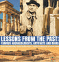 Lessons from the Past: Famous Archaeologists, Artifacts and Ruins World Geography Book Social Studies Grade 5 Children's Geography & Cultures Books - Hardcover