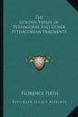 The Golden Verses of Pythagoras and Other Pythagorean Fragments - Paperback
