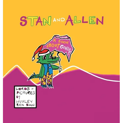 Stan and Allen: A Book About Gender - Hardcover
