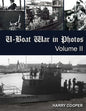 U-Boat War in Photos (Vol. II) - Paperback