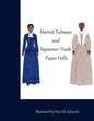 The Harriet Tubman and Sojourner Truth Paper Dolls - Paperback
