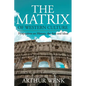 The Matrix of Western Culture: Perspectives on History, the Arts and Ideas - Paperback