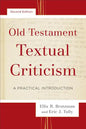Old Testament Textual Criticism: A Practical Introduction - Paperback