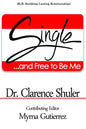 Single and Free To Be Me - Paperback