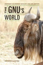 The Gnu's World: Serengeti Wildebeest Ecology and Life History - Paperback