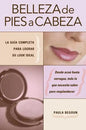 Belleza de pies a cabeza: La gu a completa para lograr su look ideal - Paperback