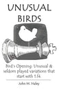 Unusual Birds: Bird's Opening: Unusual & seldom played variations that start with 1.f4 - Paperback