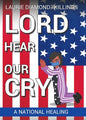Lord Hear Our Cry: A National Healing - Paperback