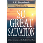 So Great Salvation: Understanding God's Redemptive - Paperback