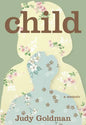 Child: A Memoir - Paperback