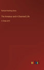The Amateur and A Charmed Life: in large print - Hardcover