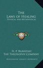The Laws of Healing: Physical and Metaphysical - Hardcover