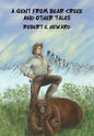 A Gent from Bear Creek and Other Tales - Hardcover