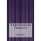 A Cumberland Vendetta - Paperback