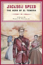 Jackson Speed: The Hero of El Teneria - Paperback