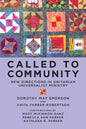 Called to Community: New Directions in Unitarian Universalist Ministry - Paperback
