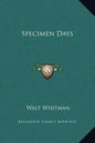 Specimen Days - Hardcover