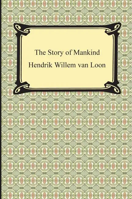 The Story of Mankind (Illustrated) - Paperback