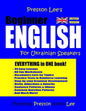 Preston Lee's Beginner English For Ukrainian Speakers (British) - Paperback