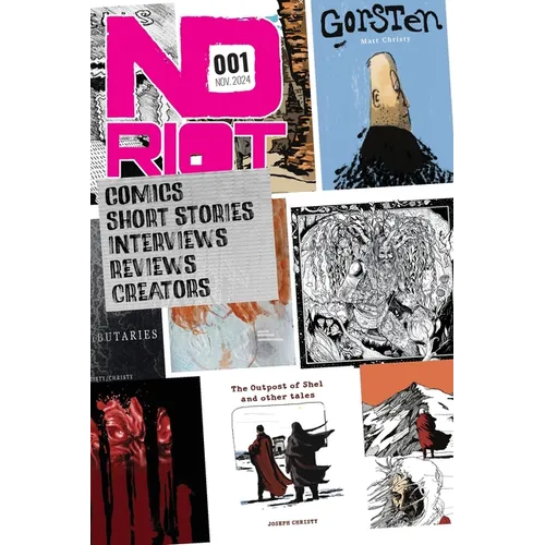 ND Riot #001: Elevating Unique Storytellers: #001: Elevating Unique Storytellers - Paperback