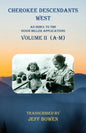 Cherokee Descendants West Volume II (A-M): An Index to the Guion Miller Applications - Paperback