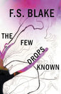The Few Drops Known - Paperback
