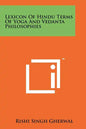 Lexicon Of Hindu Terms Of Yoga And Vedanta Philosophies - Paperback