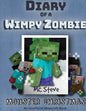 Diary of a Minecraft Wimpy Zombie Book 3: Monster Christmas (Unofficial Minecraft Series) - Paperback