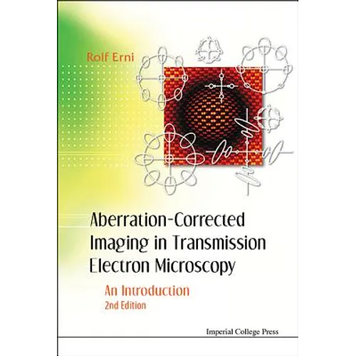 Aberration-Corrected Imaging in Transmission Electron Microscopy: An Introduction (2nd Edition) - Hardcover