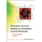 Aberration-Corrected Imaging in Transmission Electron Microscopy: An Introduction (2nd Edition) - Hardcover