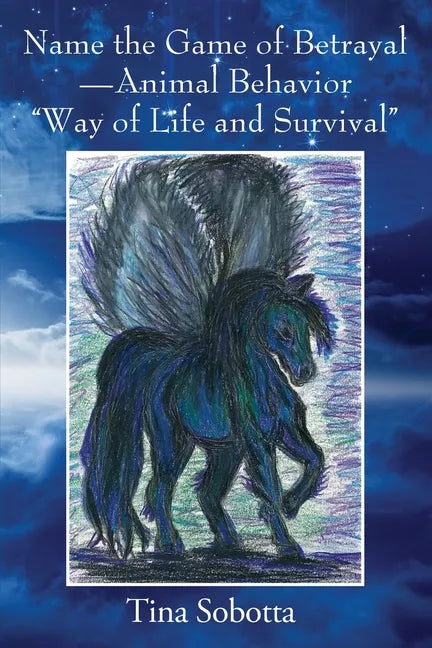 Name the Game of Betrayal - Animal Behavior "Way of Life and Survival" - Paperback