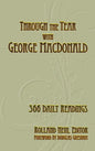 Through the Year with George MacDonald: 366 Daily Readings - Hardcover