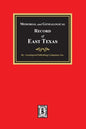 Memorial and Genealogical Record of East Texas - Paperback