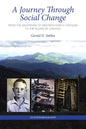 A Journey Through Social Change: From the Mountains of Western North Carolina to the Slums of Chicago An Ethnobiography - Paperback