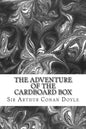 The Adventure Of The Cardboard Box: (Sir Arthur Conan Doyle Classics Collection) - Paperback