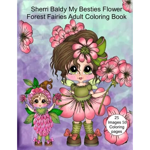 Sherri Baldy My Besties Flower Forest Fairies Adult Coloring Book - Paperback