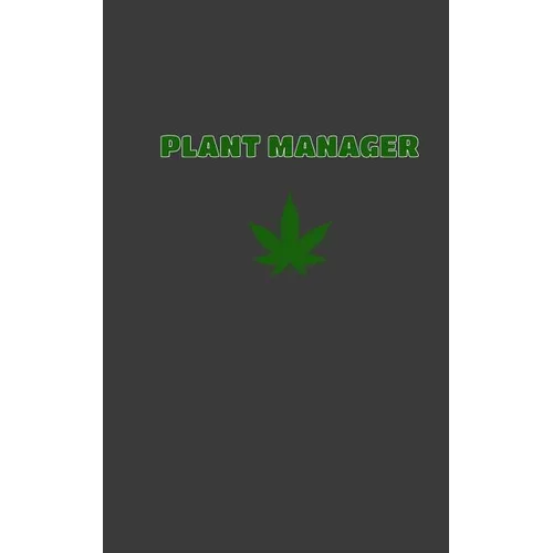 Plant Manager: CBD / Cannabis Therapy Diary With Guided Pages - Paperback