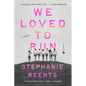 We Loved to Run - Hardcover