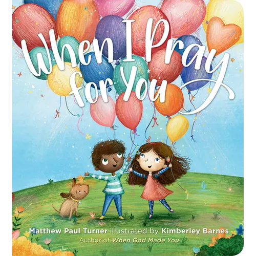 When I Pray for You - Board Book