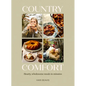 Country Comfort: Hearty, Wholesome Meals in Minutes - The Sunday Times Bestseller - Hardcover