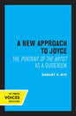 A New Approach to Joyce: The Portrait of the Artist as a Guidebook - Paperback