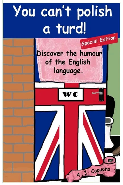 You can't polish a turd! Special edition - Paperback
